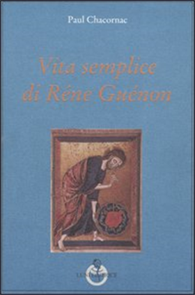 9788874350643-Vita semplice di René Guénon.